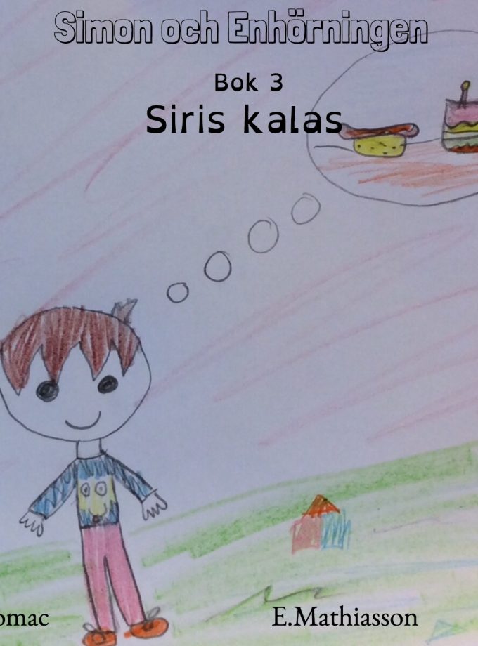 Simon och enhörningen: Bok 3 – Siris kalas