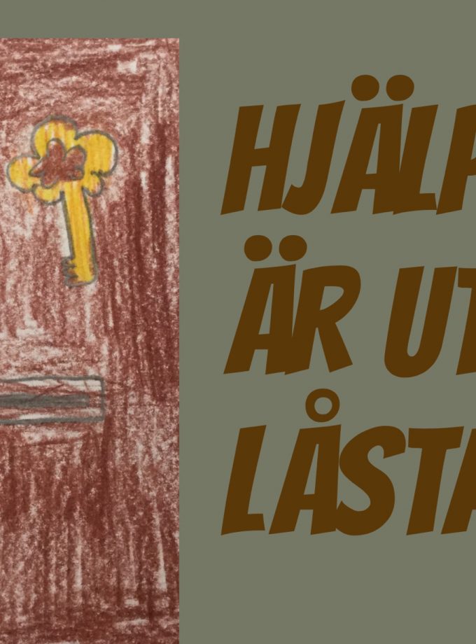 HJÄLP VI ÄR UTELÅSTA