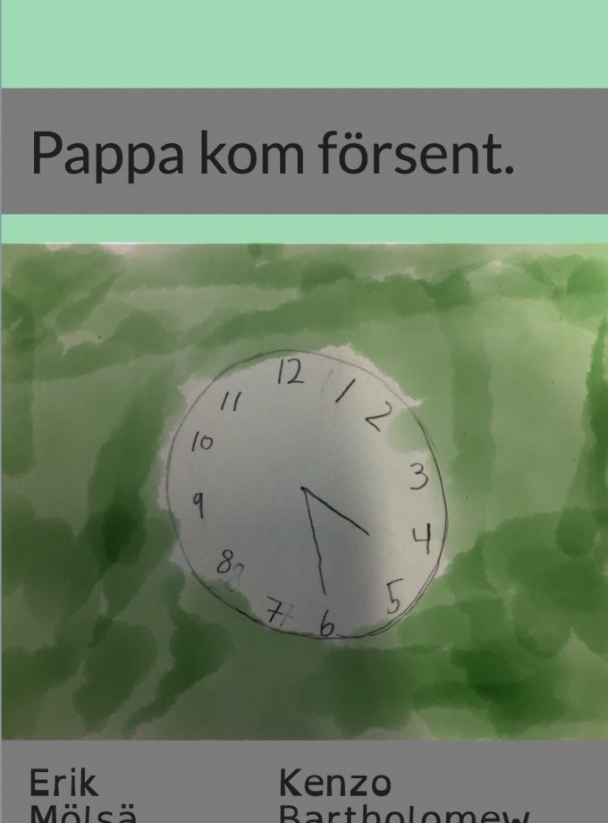 Pappa kom försent