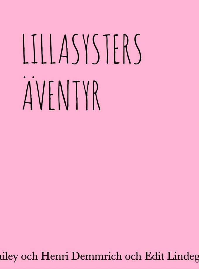 Lillasysters äventyr