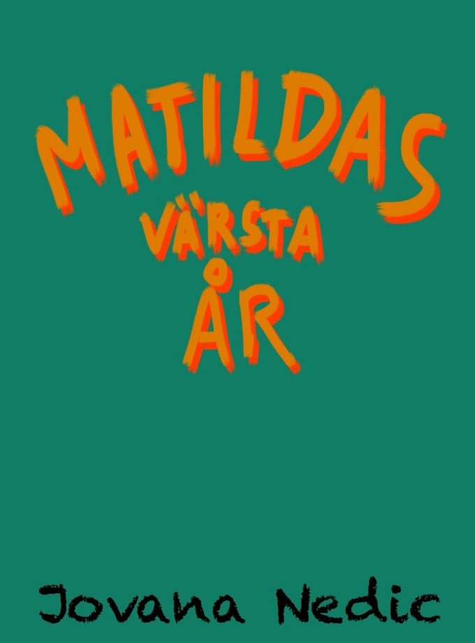 Matildas värsta år