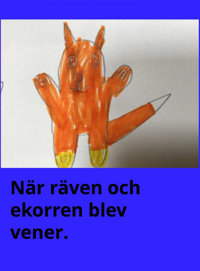 När räven och ekorren blev vänner